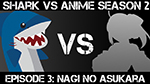 Shark vs Anime: Nagi No Asukara